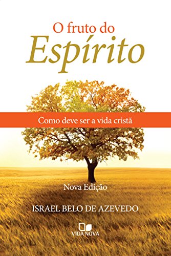 Capa do livro: O fruto do Espírito: Como deve ser a vida cristã - Ler Online pdf