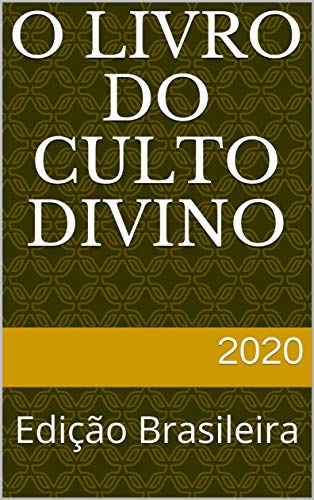 Livro PDF O LIVRO DO CULTO DIVINO: Edição Brasileira (1a reimpressão – revista e atualizada)