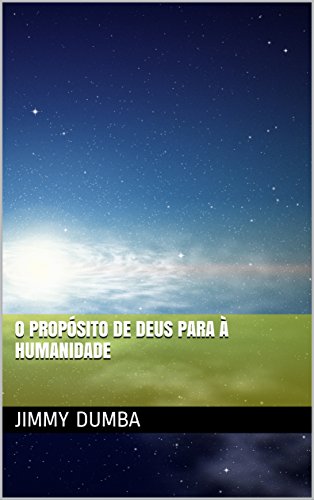 Livro PDF O PROPÓSITO DE DEUS PARA À HUMANIDADE