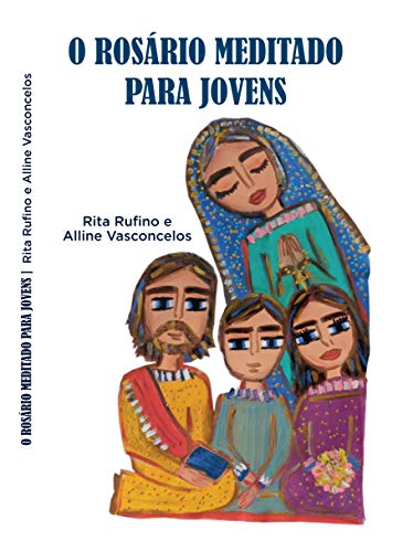 Capa do livro: O ROSÁRIO MEDITADO PARA JOVENS - Ler Online pdf