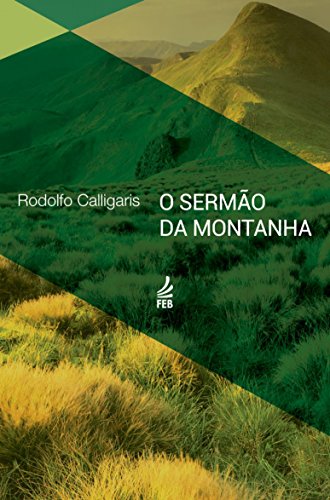 Capa do livro: O sermão da montanha (Coleção Rodolfo Calligaris) - Ler Online pdf