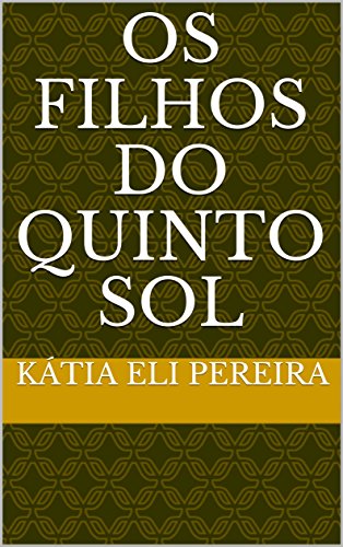 Livro PDF: OS FILHOS DO QUINTO SOL
