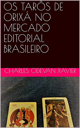 Livro PDF OS TARÔS DE ORIXÁ NO MERCADO EDITORIAL BRASILEIRO