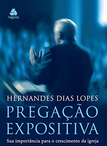 Livro PDF Pregação expositiva: Sua importância para o crescimento da Igreja