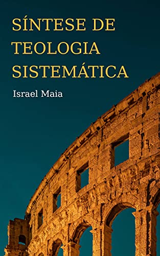 Livro PDF Síntese De Teologia Sistemática