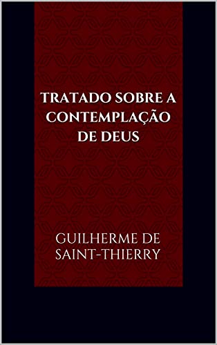 Capa do livro: Tratado Sobre a Contemplação de Deus - Ler Online pdf