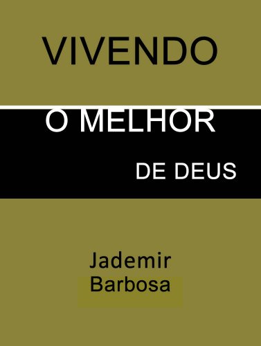 Livro PDF VIVENDO O MELHOR DE DEUS