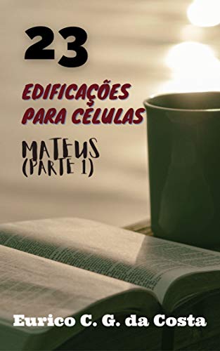 Capa do livro: 23 Edificações para Células: Mateus (Parte 1) - Ler Online pdf