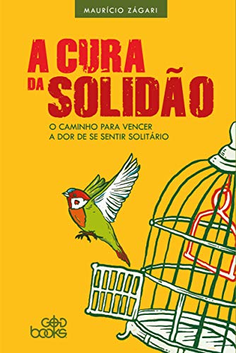 Livro PDF: A cura da solidão: O caminho para vencer a dor de se sentir solitário