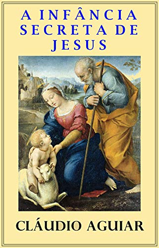 Livro PDF A INFÂNCIA SECRETA DE JESUS