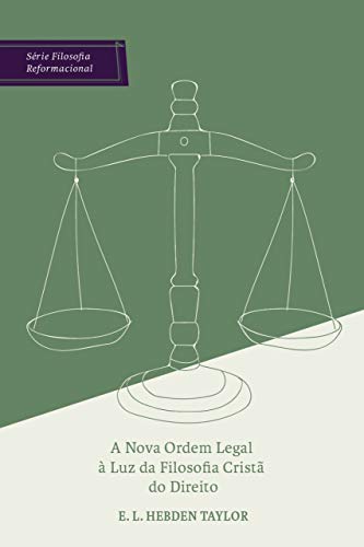 Capa do livro: A nova ordem legal à luz da filosofia cristã do direito - Ler Online pdf