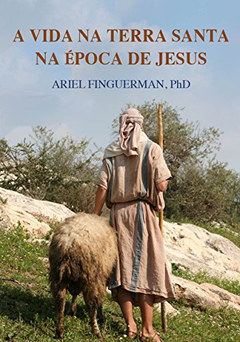 Capa do livro: A Vida na Terra Santa na Época de Jesus - Ler Online pdf