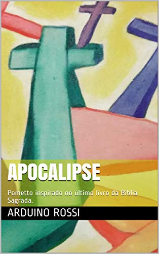 Livro PDF: Apocalipse: Pometto inspirado no último livro da Bíblia Sagrada. (Portoghese 32)