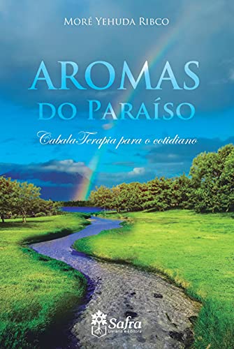 Capa do livro: Aromas do Paraíso: CabalaTerapia para o cotidiano - Ler Online pdf