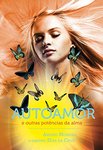 Livro PDF AUTOAMOR: E OUTRAS POTÊNCIAS DA ALMA