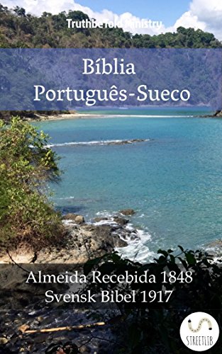 Capa do livro: Bíblia Português-Sueco: Almeida Recebida 1848 – Svensk Bibel 1917 (Parallel Bible Halseth Livro 1010) - Ler Online pdf