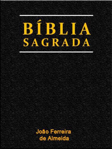 Capa do livro: Bíblia Sagrada Protestante (Religião e Filosofia) - Ler Online pdf
