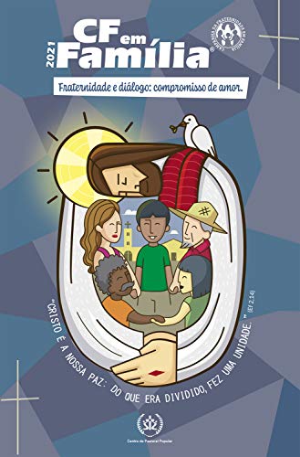 Capa do livro: Campanha da Fraternidade em Família 2021: Fraternidade e Diálogo: Compromisso de amor - Ler Online pdf