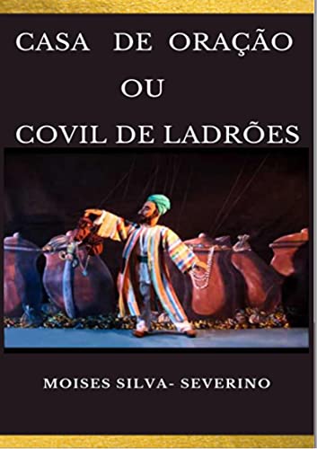 Livro PDF CASA DE ORAÇÃO OU COVIL DE LADRÕES