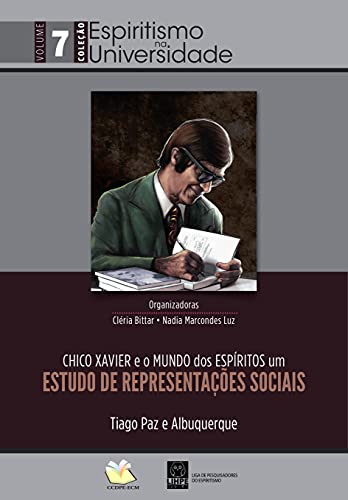 Livro PDF: Chico Xavier e o mundo dos espíritos: Um estudos de representações sociais