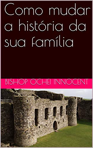 Livro PDF Como mudar a história da sua família