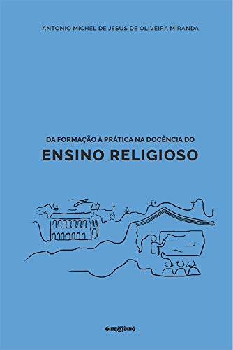 Capa do livro: Da formação à prática na docência do Ensino Religioso - Ler Online pdf