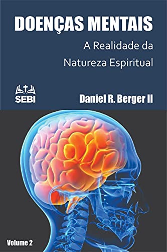 Livro PDF Doença Mental: A Realidade da Natureza Espiritual: Volume 2