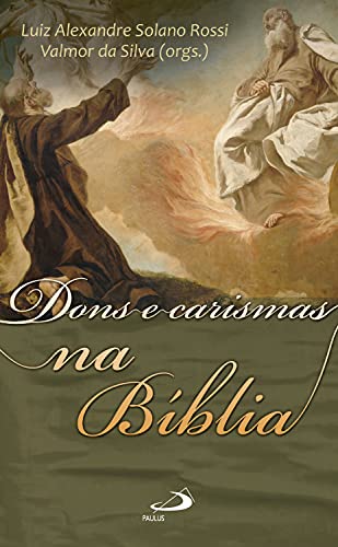 Livro PDF Dons e carismas na Bíblia (Temas Bíblicos)