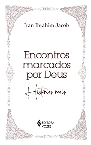 Livro PDF Encontros marcados por Deus: Histórias reais