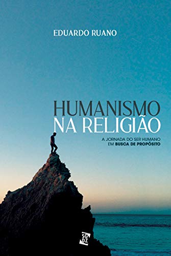 Capa do livro: Humanismo na religião: A jornada do ser humano em busca de propósito - Ler Online pdf