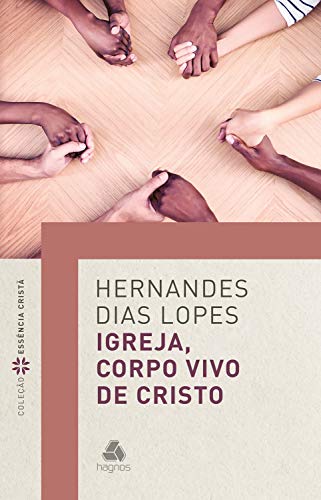 Livro PDF: Igreja, corpo vivo de Cristo (Coleção Essência Cristã)