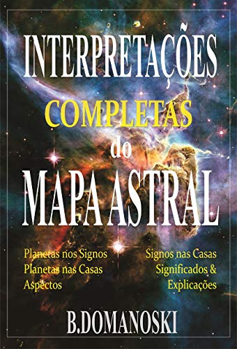 Capa do livro: Interpretações Completas do Mapa Astral : E-book de Astrologia - Ler Online pdf