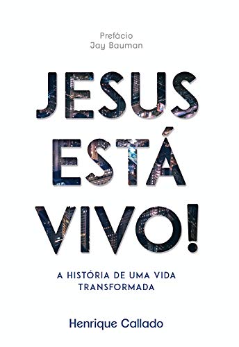 Livro PDF Jesus está vivo!: A história de uma vida transformada.