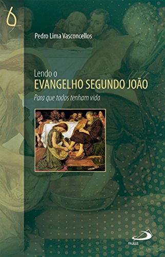 Capa do livro: Lendo o Evangelho Segundo João (Lendo a Bíblia) - Ler Online pdf