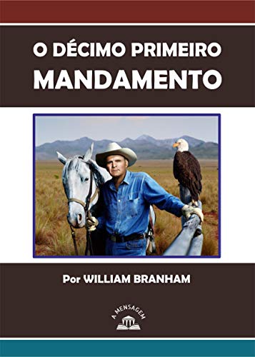 Livro PDF Livro Décimo Primeiro Mandamento por William Marrion Branham