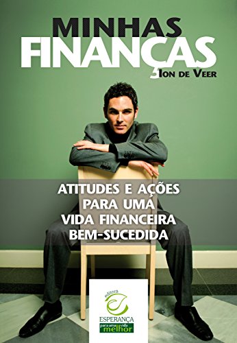 Capa do livro: Minhas finanças: Atitudes e ações para uma vida financeira bem-sucedida - Ler Online pdf