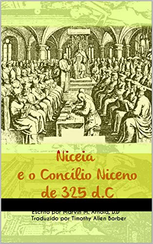Livro PDF Niceia e O Concílio Niceno de 325 d.C.