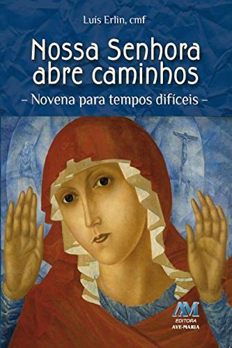 Livro PDF Nossa Senhora abre caminhos: Novena para tempos difíceis