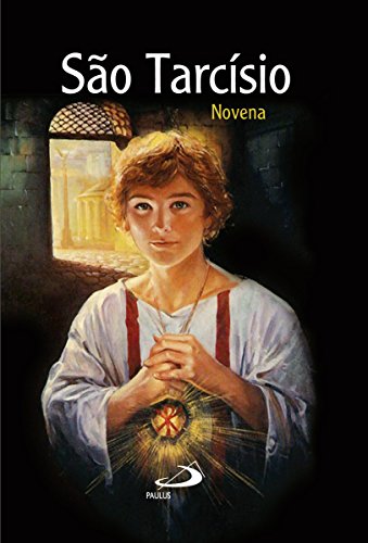 Capa do livro: Novena São Tarcísio (Novenas e orações) - Ler Online pdf
