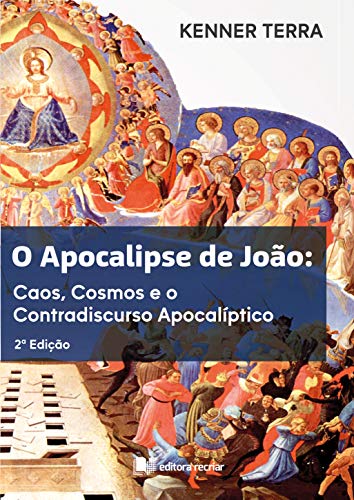 Livro PDF O Apocalipse de João: Caos, Cosmos e o Contradiscurso Apocalíptico