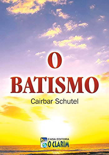 Livro PDF O Batismo (Cairbar Schutel)