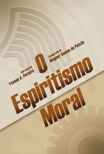 Capa do livro: O Espiritismo Moral - Ler Online pdf