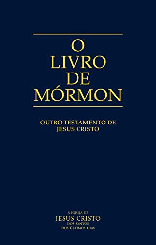 Capa do livro: O Livro de Mórmon: Outro Testamento de Jesus Cristo - Ler Online pdf