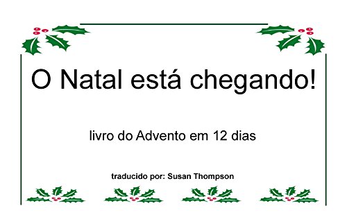 Livro PDF O Natal está chegando!: Livro do Advento em 12 dias