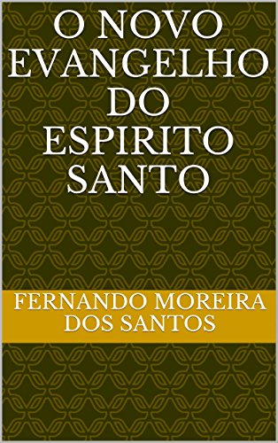 Livro PDF O NOVO EVANGELHO DO ESPIRITO SANTO