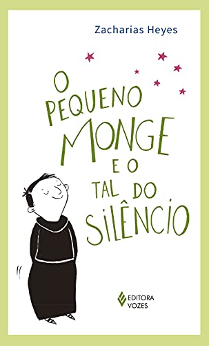 Capa do livro: O pequeno monge e o tal do silêncio - Ler Online pdf