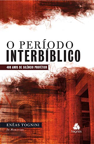 Capa do livro: O período interbíblico: 400 anos de silêncio profético - Ler Online pdf