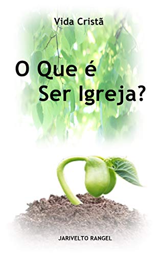 Livro PDF O Que é Ser Igreja?