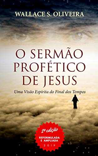 Capa do livro: O Sermão Profético de Jesus: Uma Visão Espírita do Final dos Tempos - Ler Online pdf