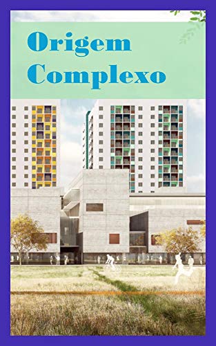 Capa do livro: Origem Complexo - Ler Online pdf